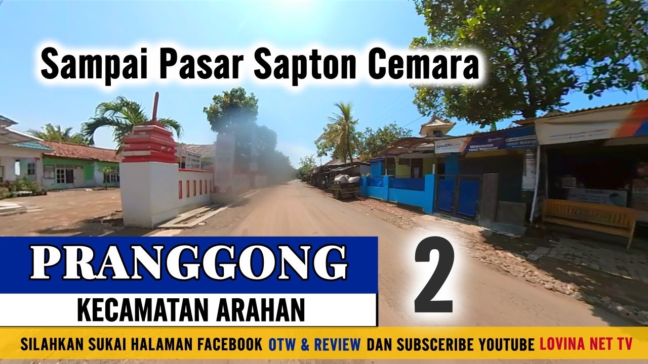 OTW : #8 Desa Pranggong Kecamatan Arahan - Pasar Sapton Cemara