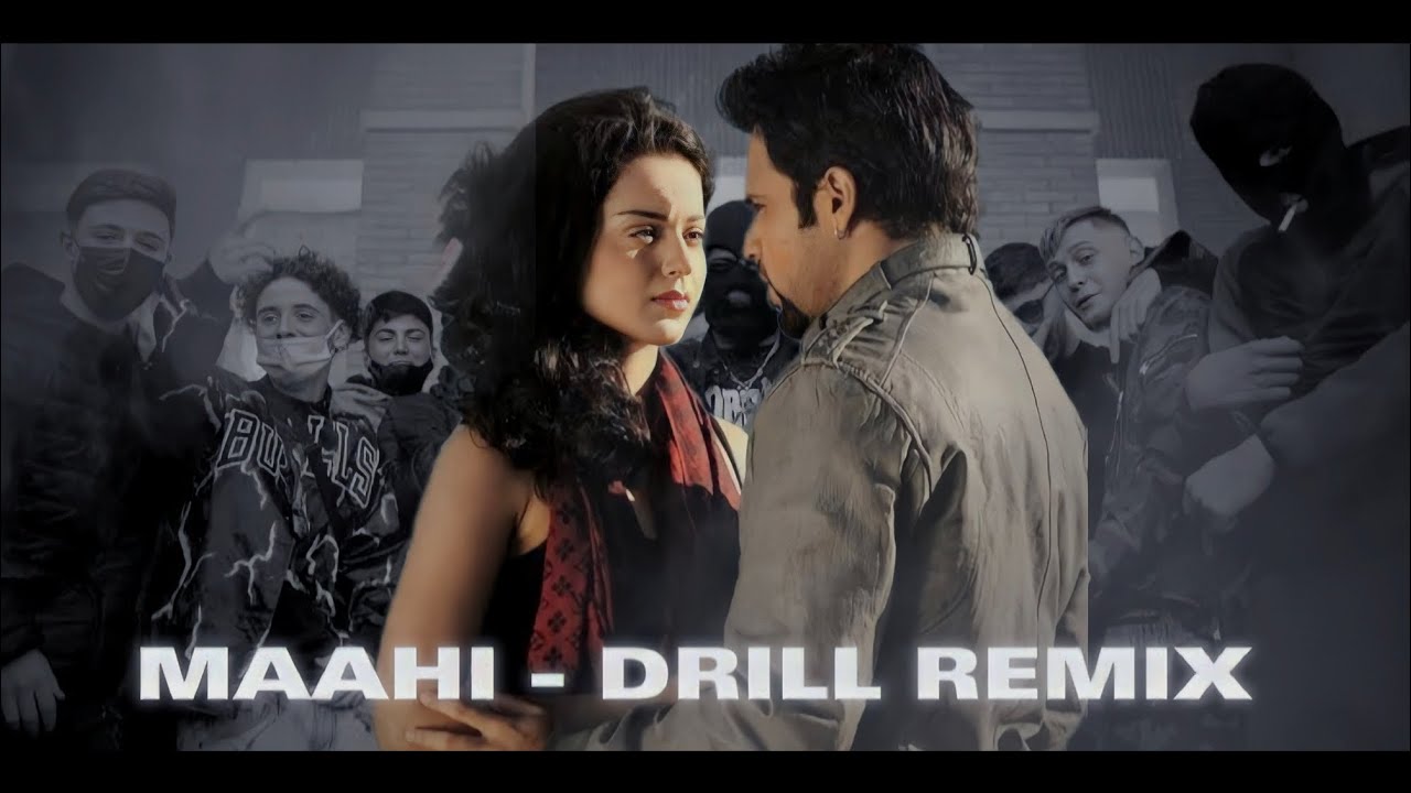 Maahi - Drill Remix | Bollywood Drill Remix 2023