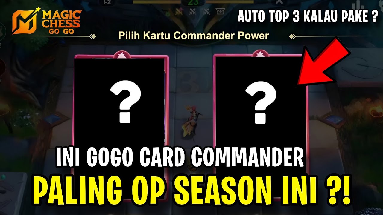 Kalau Muncul Gogo Card Ini Wajib Ambil Sih !! Card Commander Terbaik Magic Chess Gogo Saat Ini ?