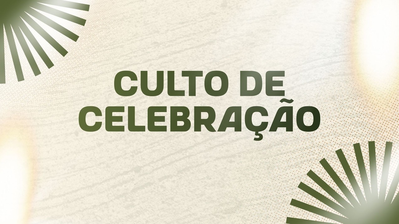 Culto de Celebração - 08/02/26