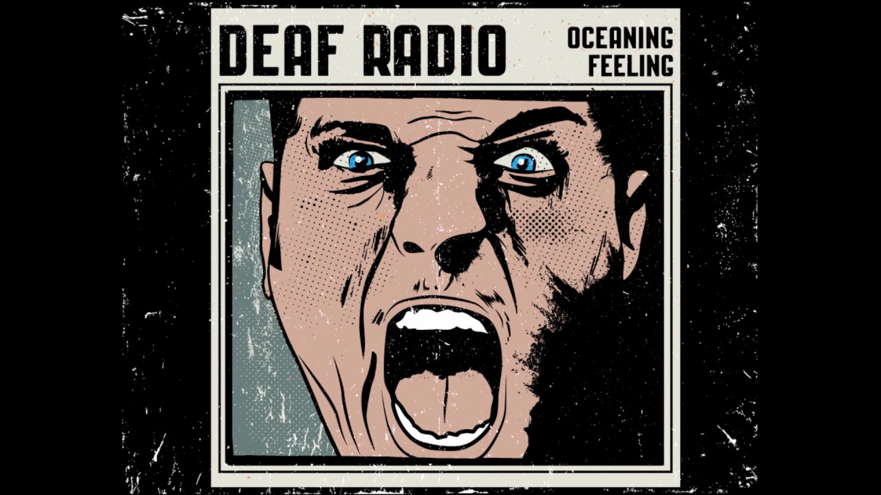 Deaf Radio - Oceanic Feeling (Official Audio)