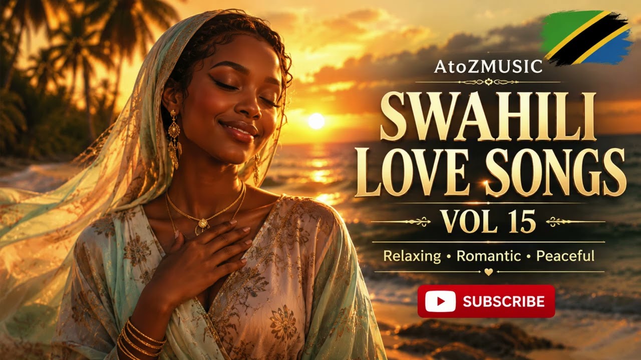 Calming African SWAHILI Love Songs For Deep Relaxation & Inner Peace