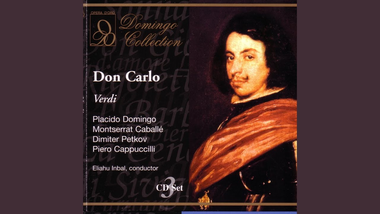 Verdi: Don Carlo: Il Re! Perche sola e la Regina? (Act One)
