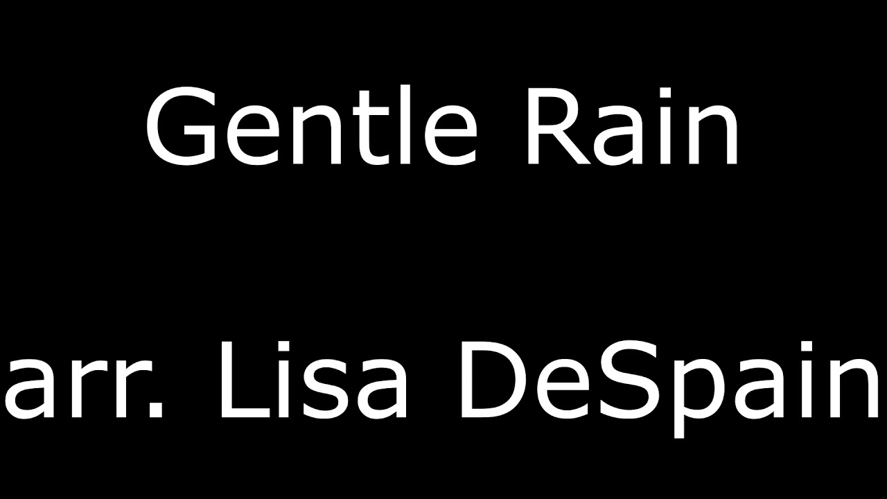Gentle Rain - Lisa DeSpain