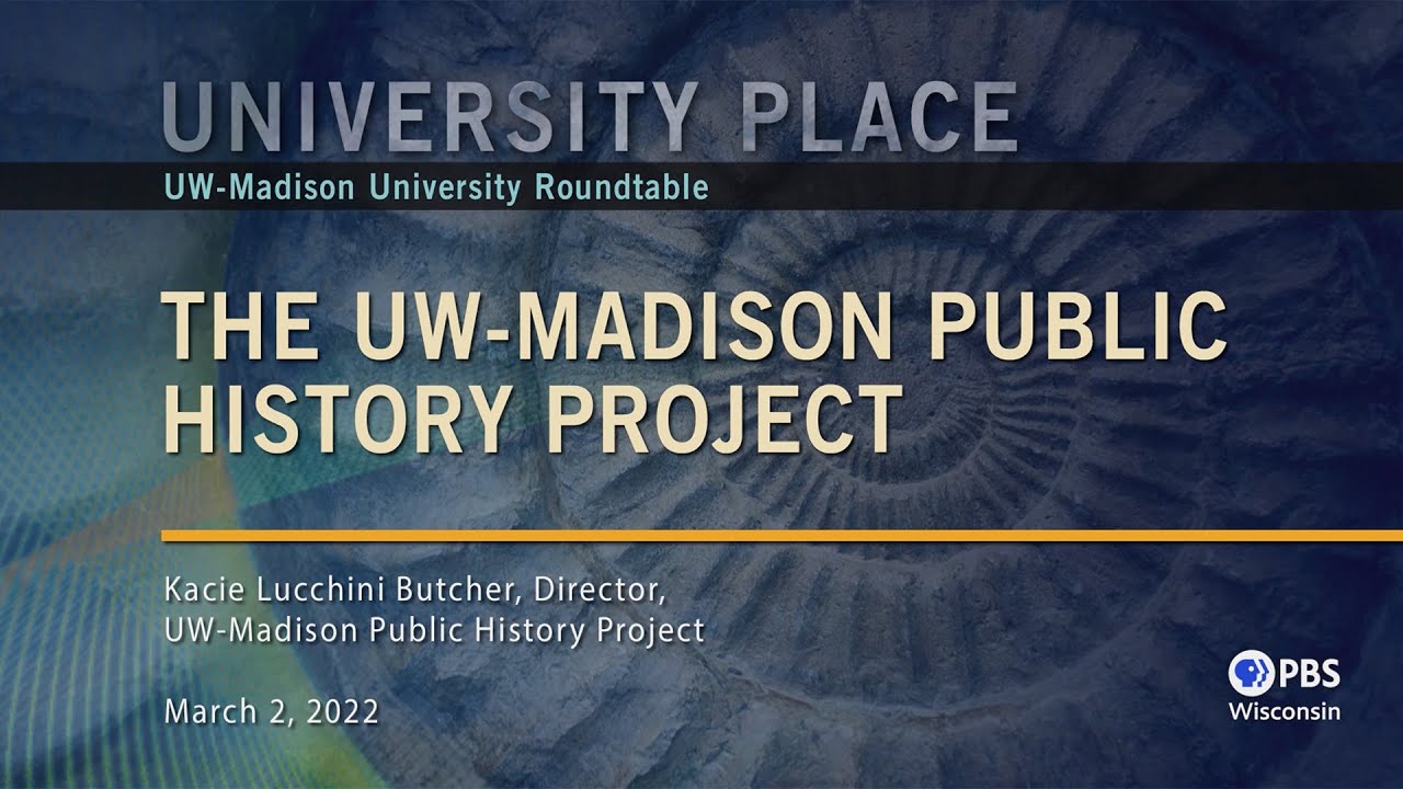 The UW-Madison Public History Project | University Place