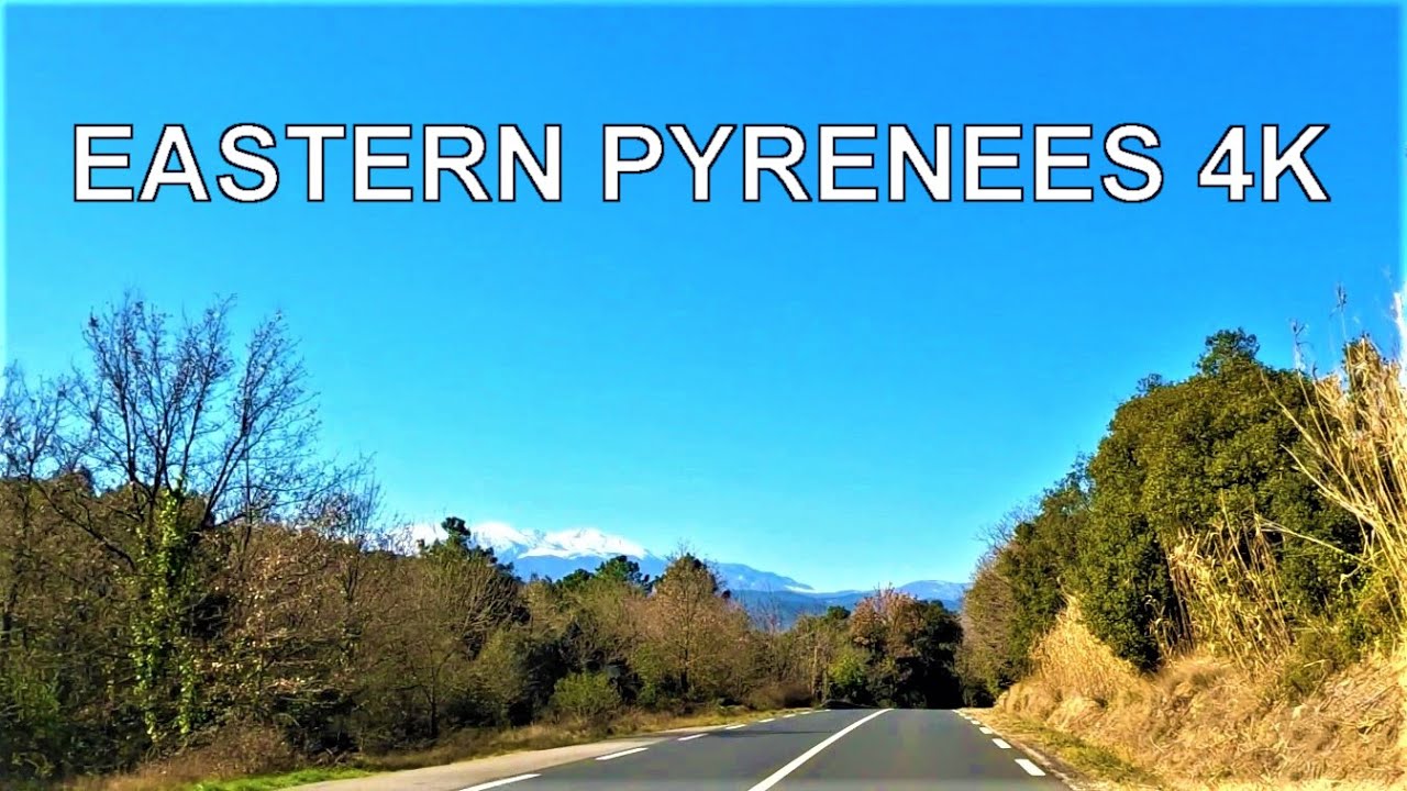 Pirineos Orientales (España y Francia) Conduciendo 4K Viaje en Coche
