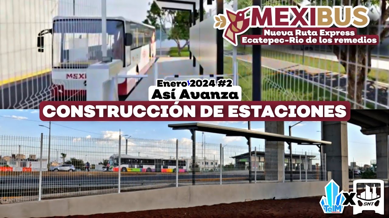 Así AVANZA la NUEVA ruta del MEXIBÚS: Las Américas-Rio de los Remedios (Enero 2024) ft.@SntVTC