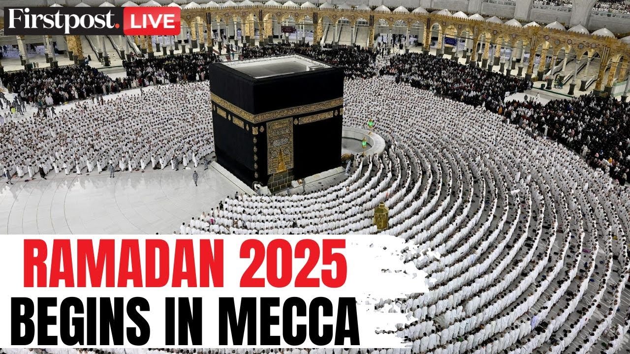 Ramadan 2025 LIVE: People Pray in Mecca Ahead and During the First Day of Holy Month of Ramadan|N18G