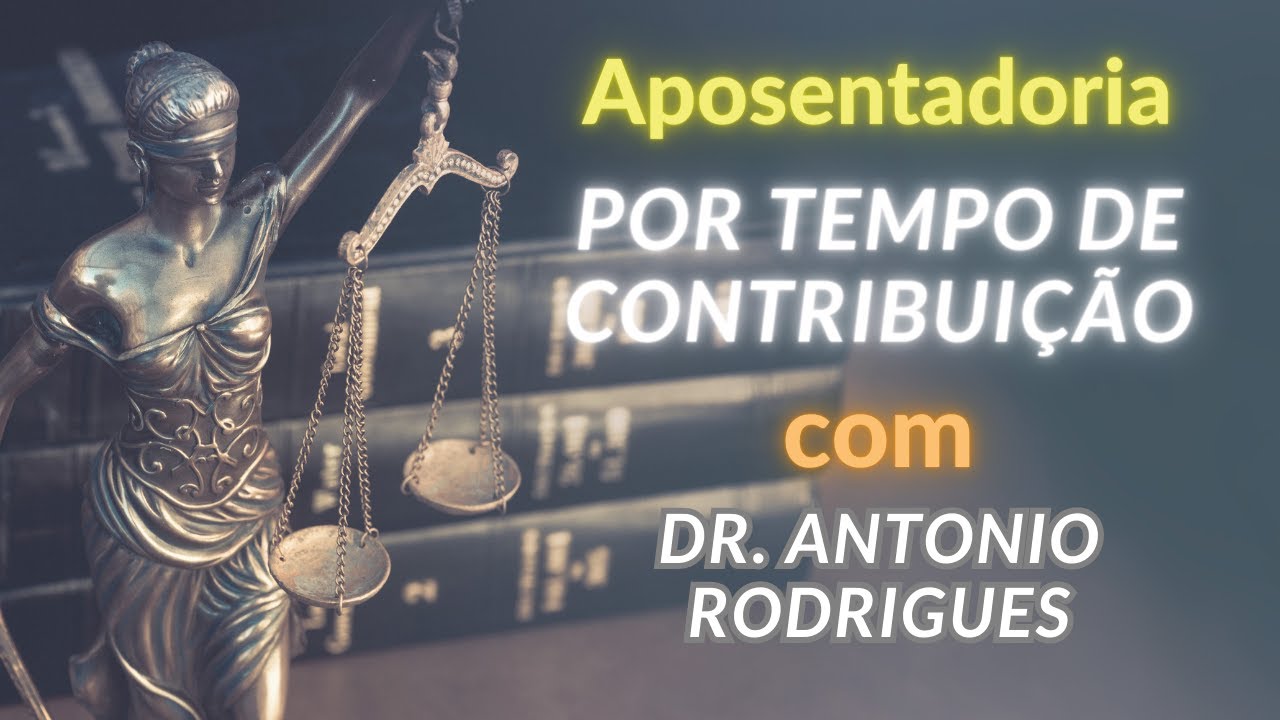 Aposentadoria Por Tempo De Contribuição - Regras 2019 - Atualizada Em 2023