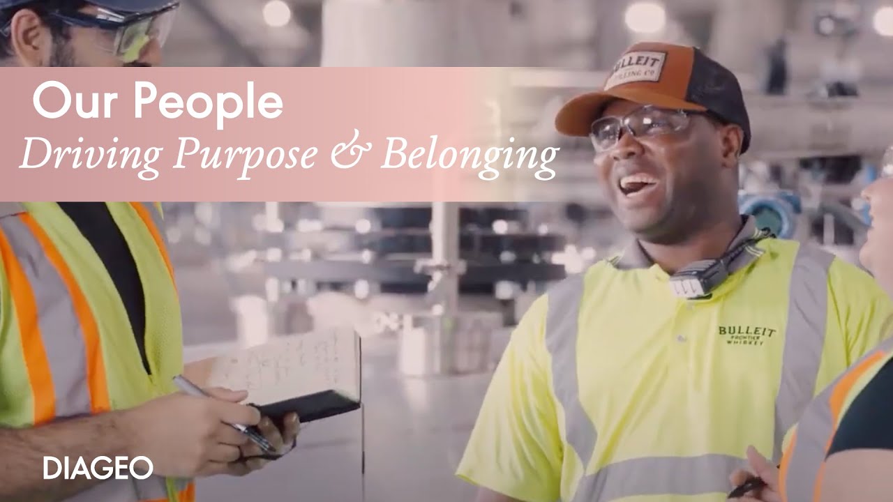 How our people and culture drive purpose and belonging | Diageo Careers