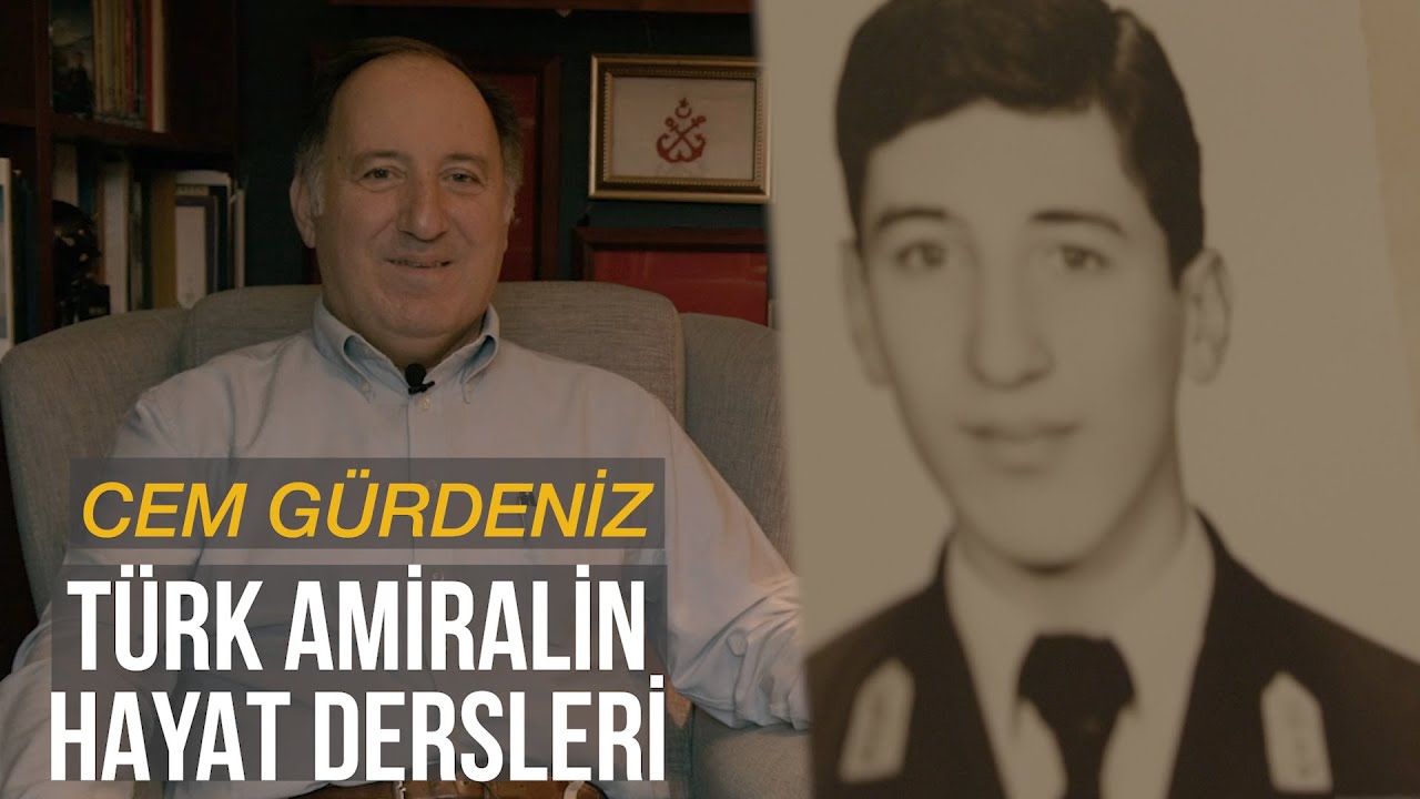 CEM GÜRDENİZ - HAYAT HİKAYESİ VE HAYAT DERSLERİ - KİMDİR? - TÜMAMİRALLİK ANILARI - TEK BÖLÜM