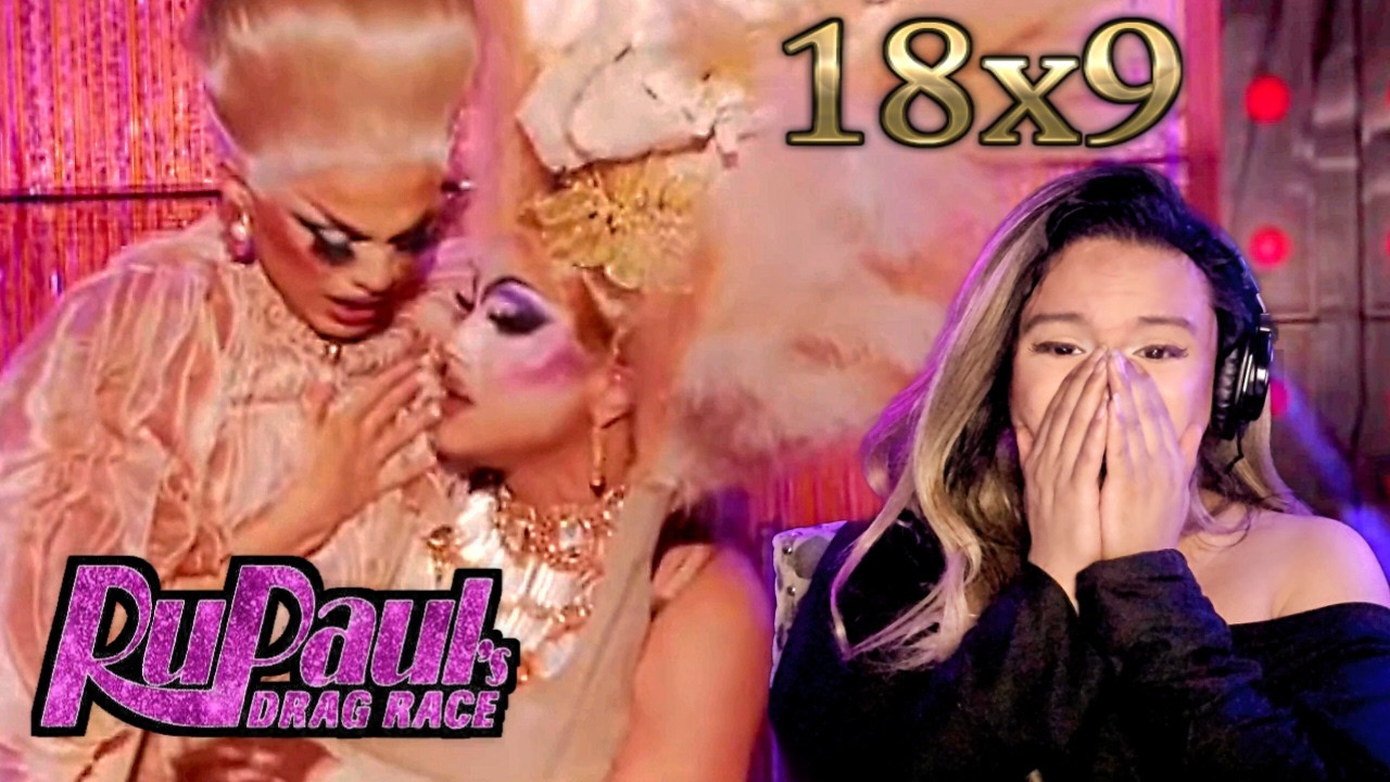 DRAG RACE SEASON 18 EPISODE 9 REACTION | Fannie: The Hard Knock Ball Rusical