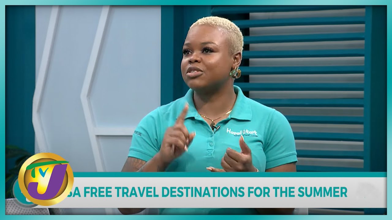 Visa Free Travel Destinations for the Summer with Soumoya Mattis | TVJ Smile Jamaica