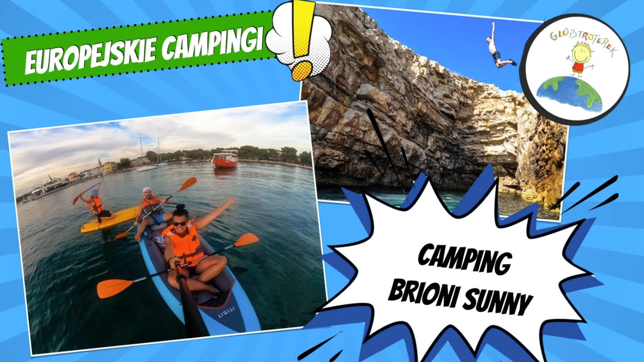 Camping Brioni Sunny, Pula, Chorwacja - plaża, parcele, sanitariaty i atrakcje okolicy