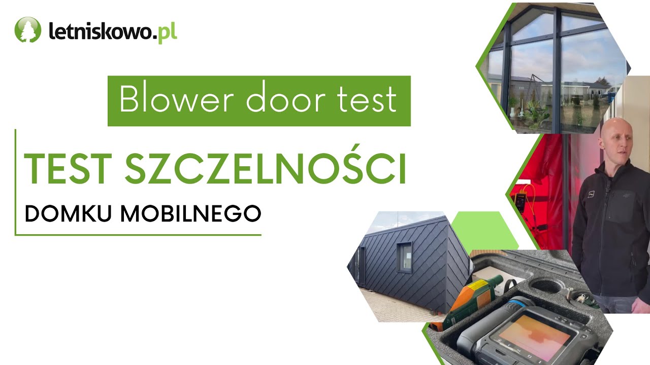 Test szczelności modułowego domku mobilnego Jb Silver Moon - BLOWER DOOR TEST - Letniskowo.pl