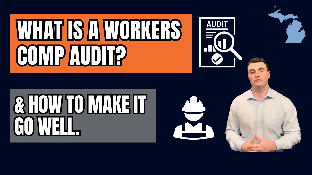 Michigan Workers Compensation Insurance: What is a Workers Compensation Insurance Audit?