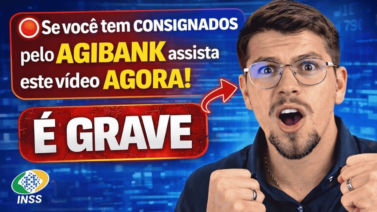 🔴Se você tem CONSIGNADOS pelo AGIBANK assista este vídeo agora! É GRAVE