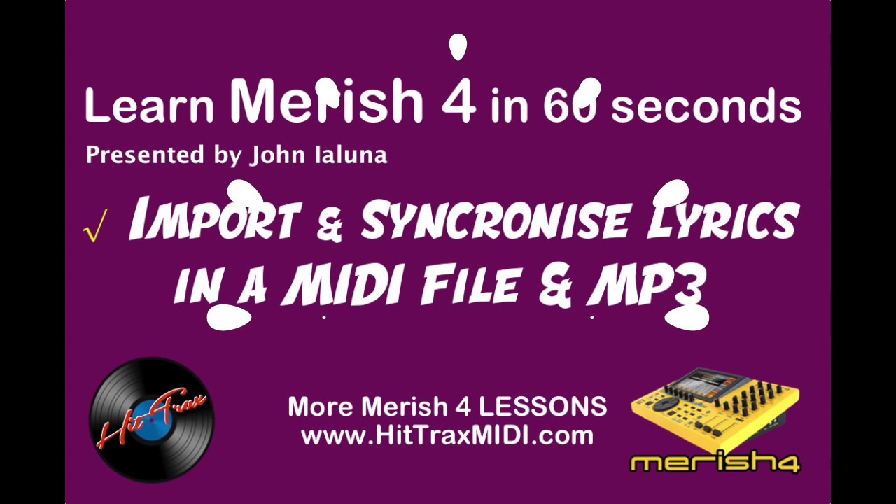 MERISH 4 - Import & Synchronise Lyrics in MIDI and MP3 Backing Tracks by John Ialuna