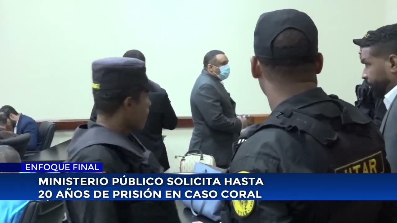 Ministerio Público solicita hasta 20 años de prisión en caso Coral