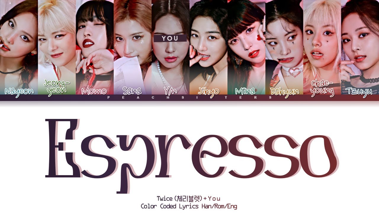 twice - espresso [you as a member // 10 members ] - request