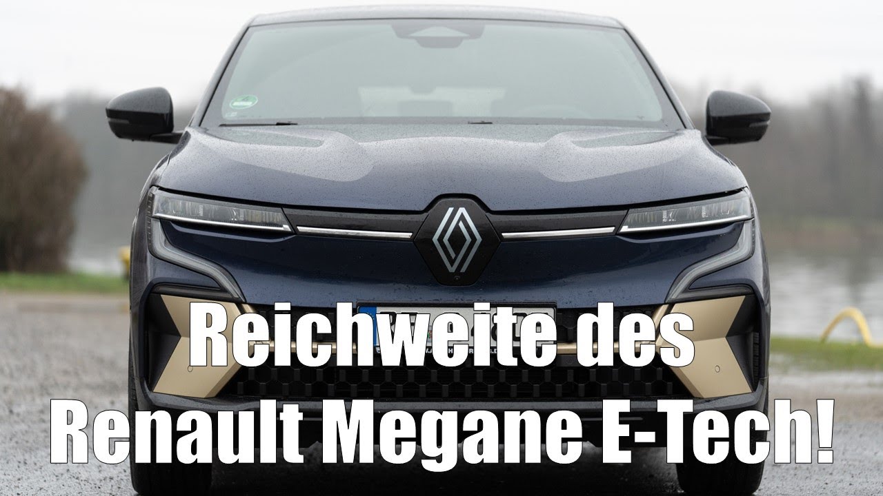 Wie weit kommt der Renault Megane E-Tech?