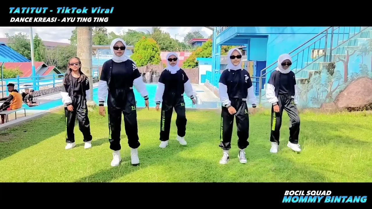 TATITUT &bull; AYU TING TING   DANCE KREASI   TIKTOK VIRAL   BOCIL SQUAD   Mommy Bintang
