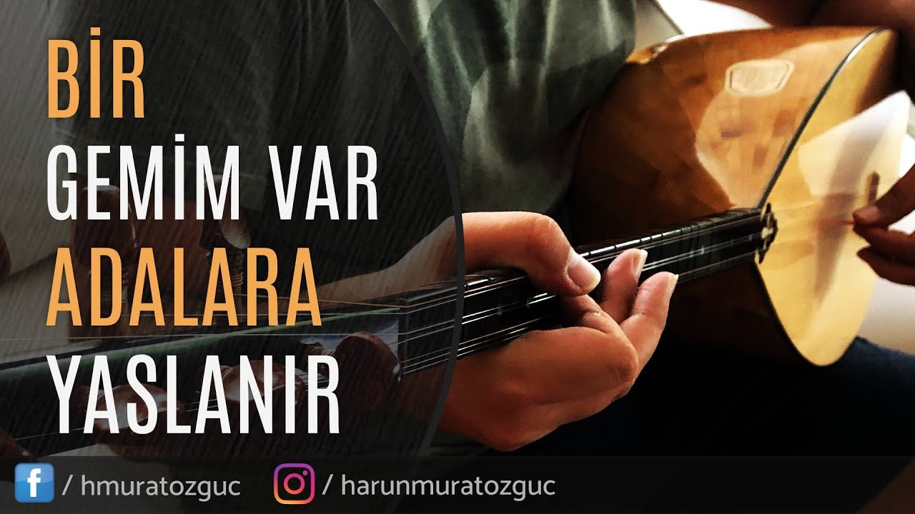 Bir Gemim Var Adalara Yaslanır ~ (Bağlama Enstrümantal)