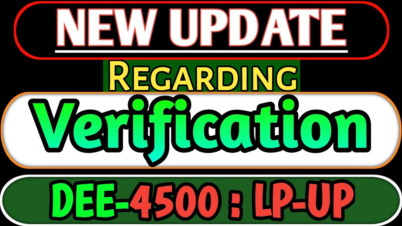 New Update | 4500 LP-UP | #deenotification #lpupteacher #tetcutoff #tetverification #deeassam #tet 