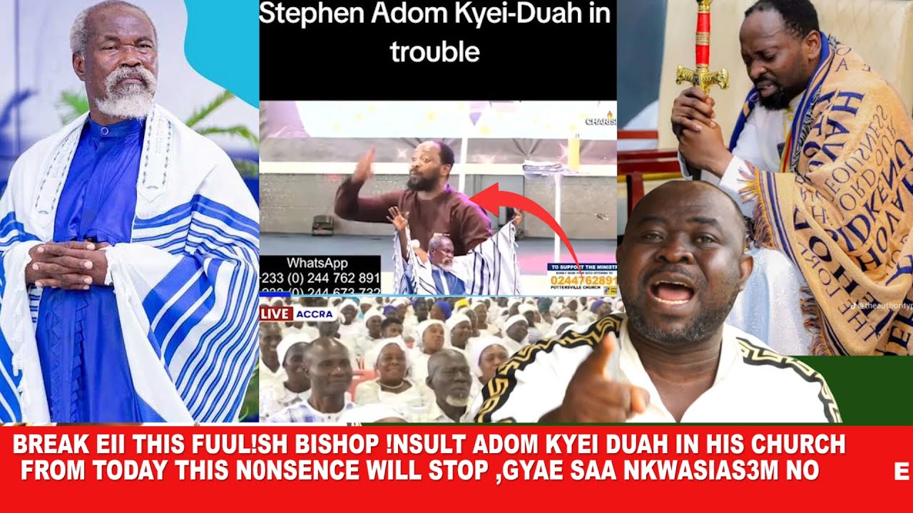 Break EII this Full!sh Bishop !nsult Adom Kyei Duah basabasa in his Church ,Ob4 w@rn gyae nkwasias3m