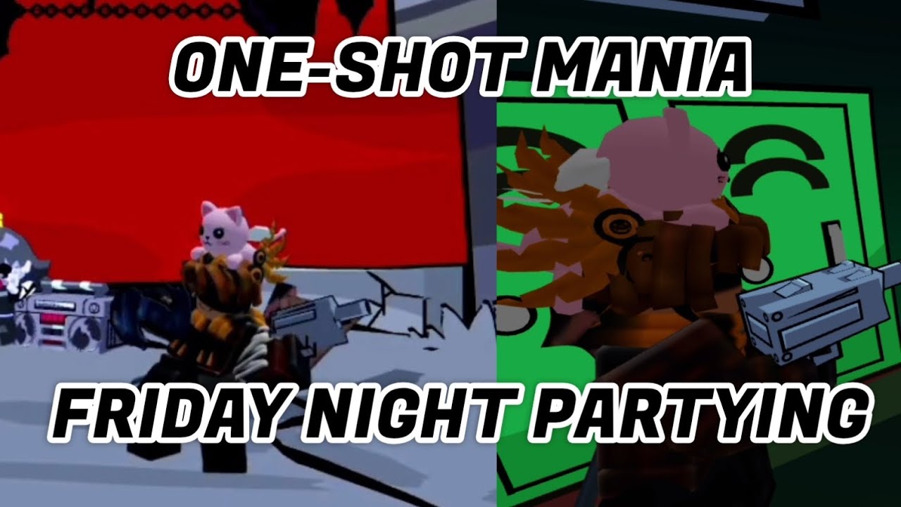 ONE SHOT MANIA | Friday Night Partying 