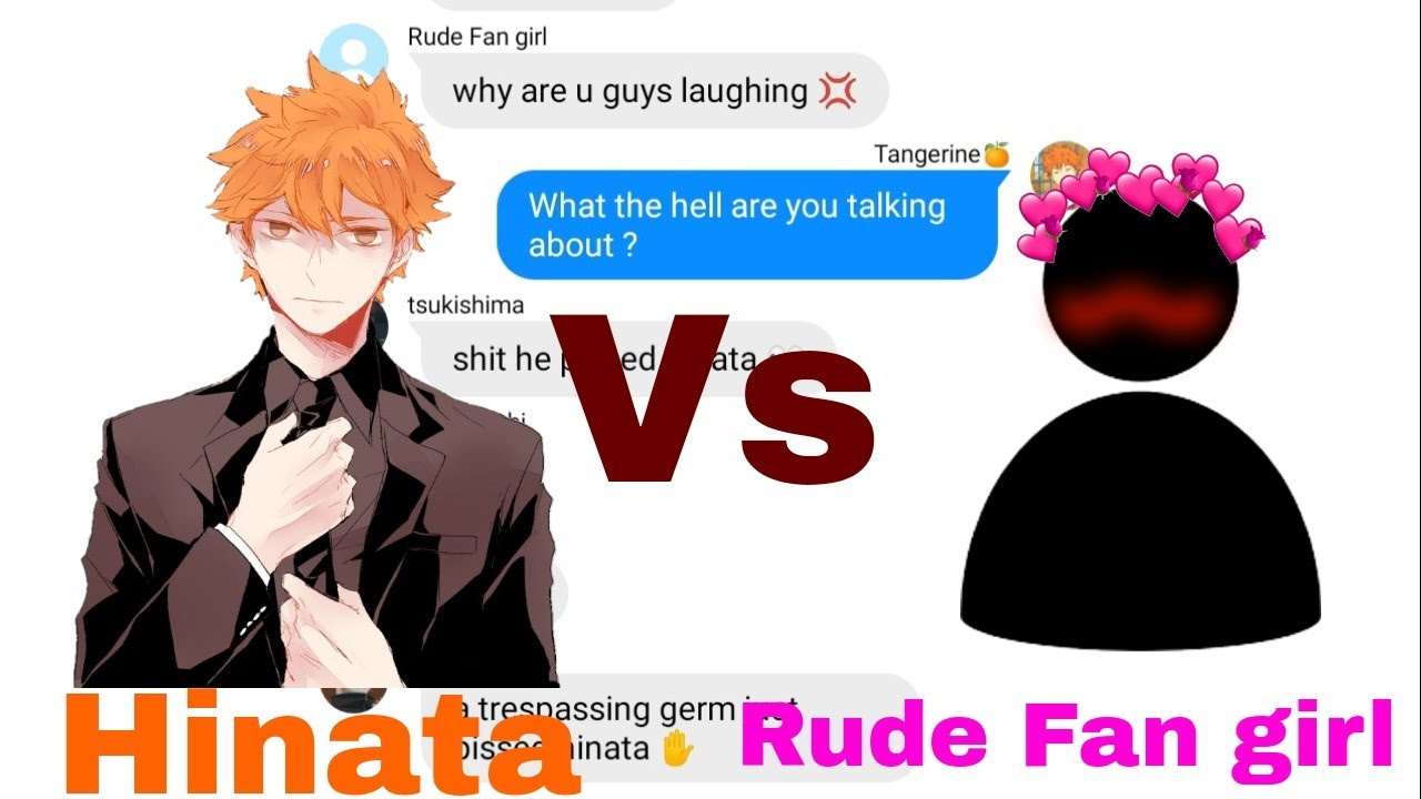 Rude fan girl Vs Hinata  || Haikyuu text ||