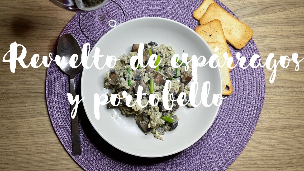 REVUELTO DE ESPARRAGOS Y PORTOBELLO 🍄🍄 . RECETA CON POCOS INGREDIENTES, SÚPER RÁPIDA Y DELICIOSA