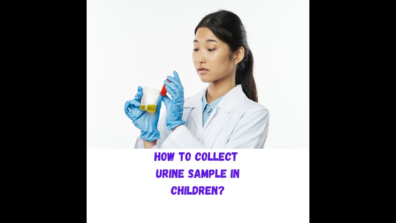 How to collect urine sample in children?
