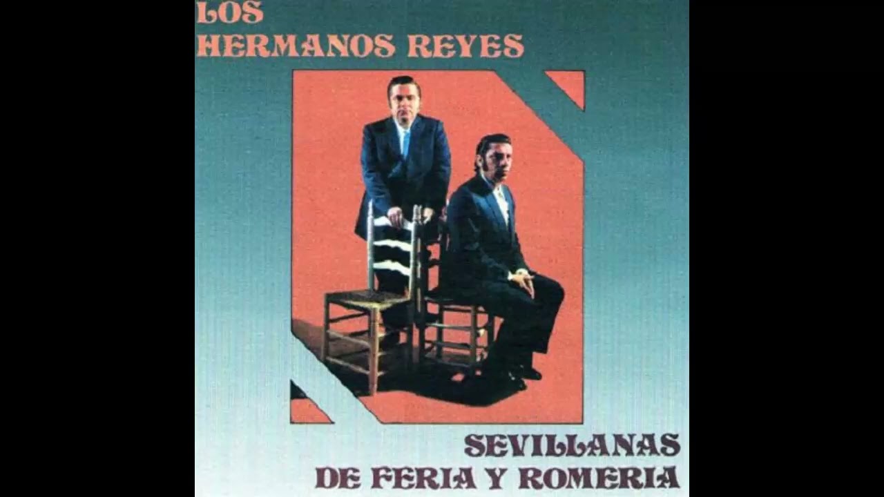 05- A UN PERRO (LOS HERMANOS REYES) 1972: SEVILLANAS DE FERIA Y ROMERIA