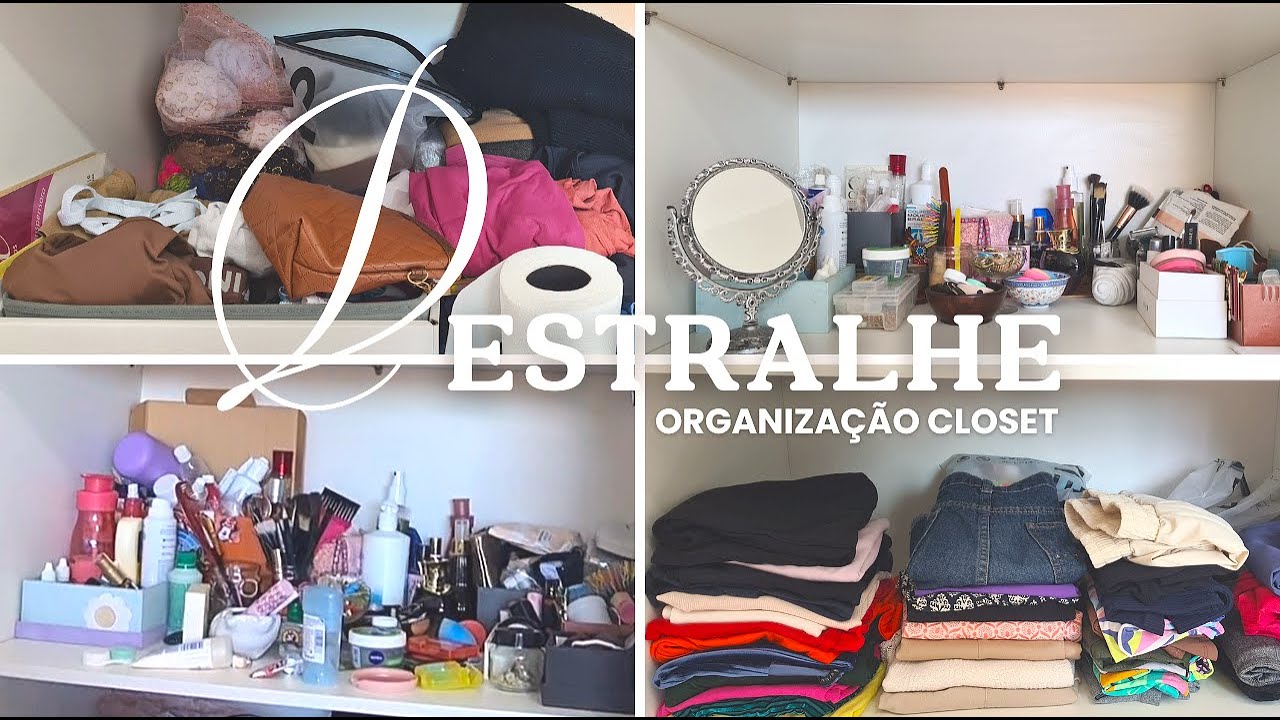 DESTRALHE e organização | arrumação e faxina no guarda-roupa