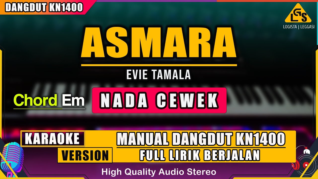 ASMARA - EVIE TAMALA | KARAOKE DANGDUT ORIGINAL KN1400