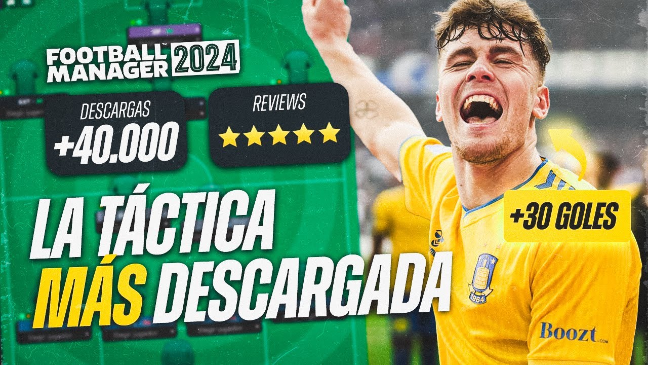 LA TÁCTICA MÁS DESCARGADA DE FOOTBALL MANAGER 2024