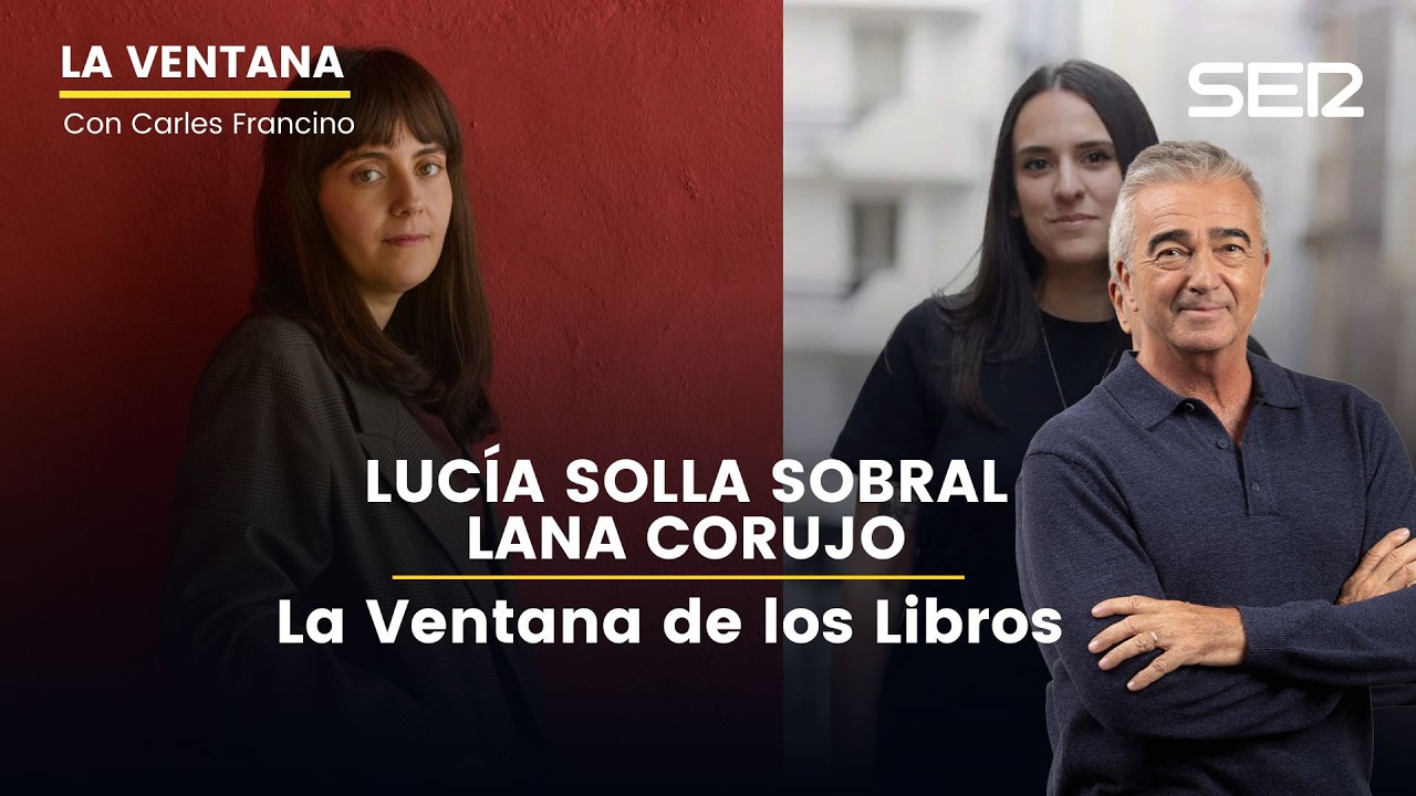 📚 La Ventana de los Libros | Entrevista a Lucía Solla Sobral y Lana Corujo
