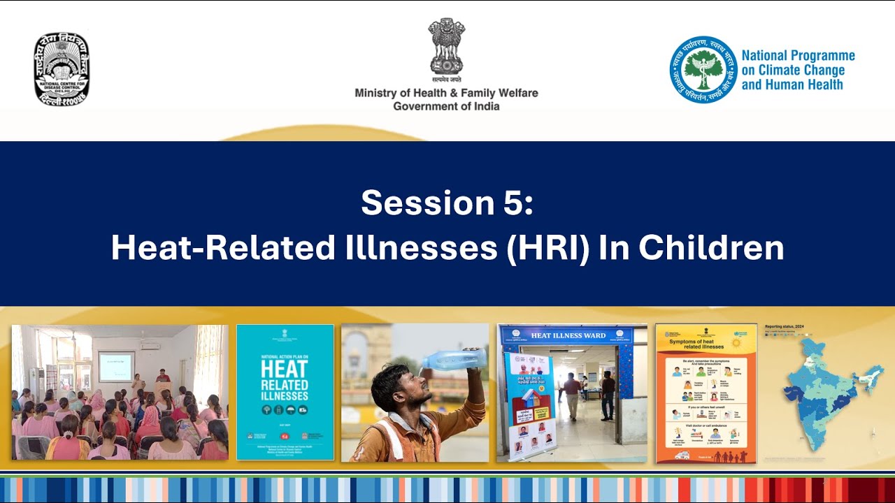 Session 5: Heat Related Illness in Children