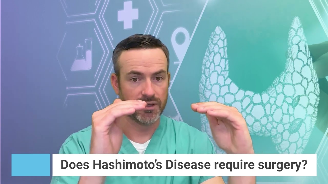 Does Hashimoto's Disease require thyroid surgery?