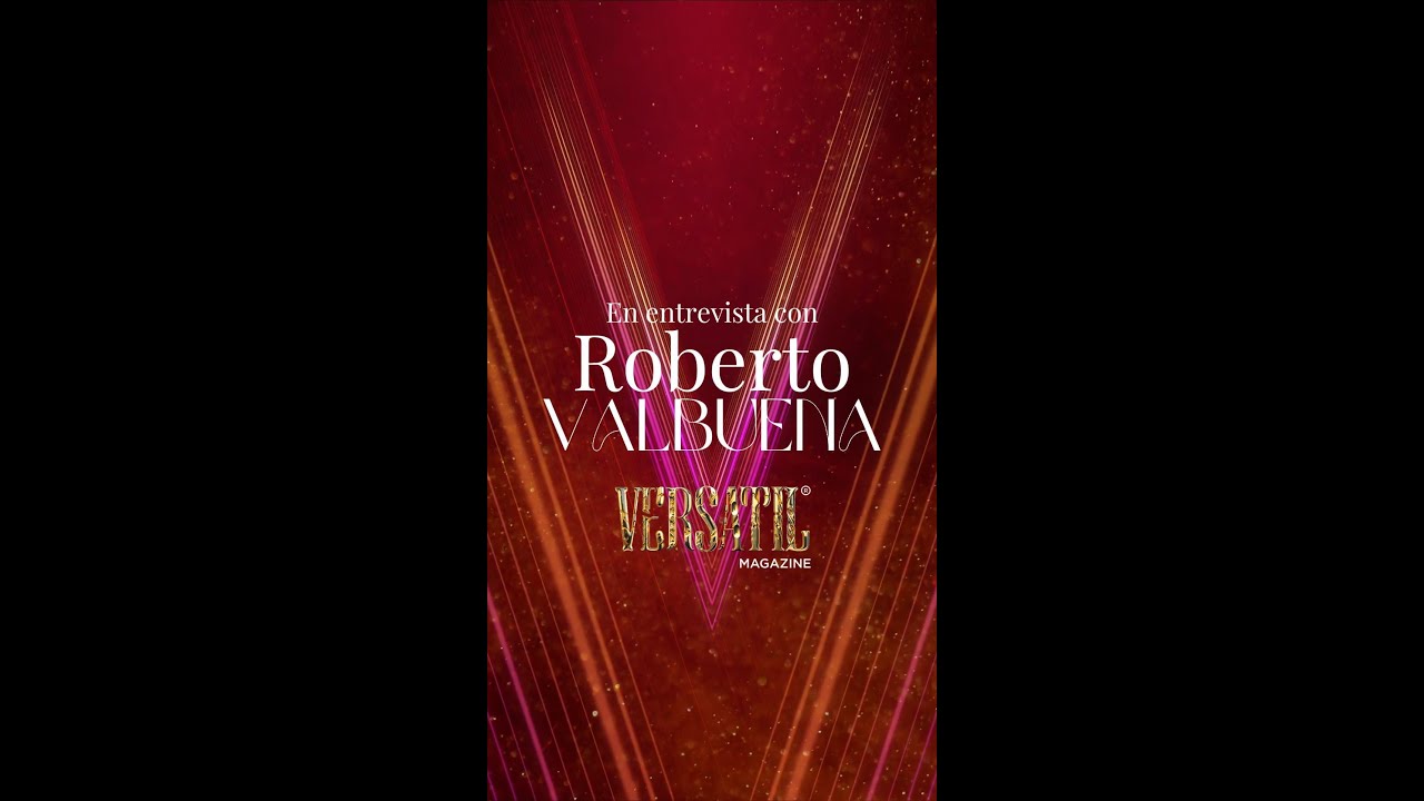 Roberto Valbuena en Versatil Magazine 13
