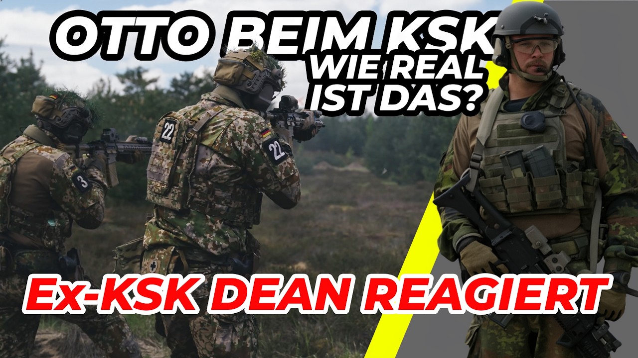 OTTO BEIM KSK: Was ein ECHTER KSK-INSIDER (Dean) Dazu sagt !
