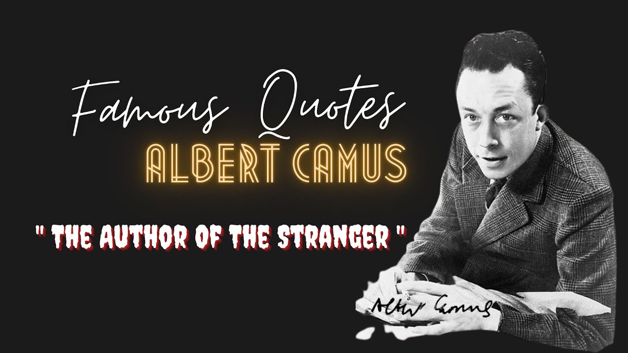 Albert Camus Philosopher | Famous Quotes | The Author Of The Stranger