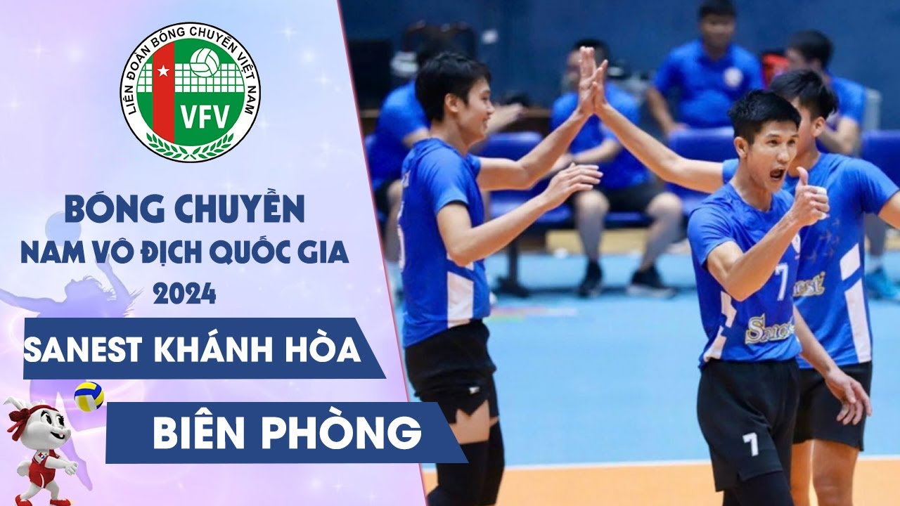 🔴Trực Tiếp | SANEST KHÁNH HÒA vs BIÊN PHÒNG | CHUNG KẾT GIẢI BÓNG CHUYỀN NAM VĐQG CÚP HCĐG 2024