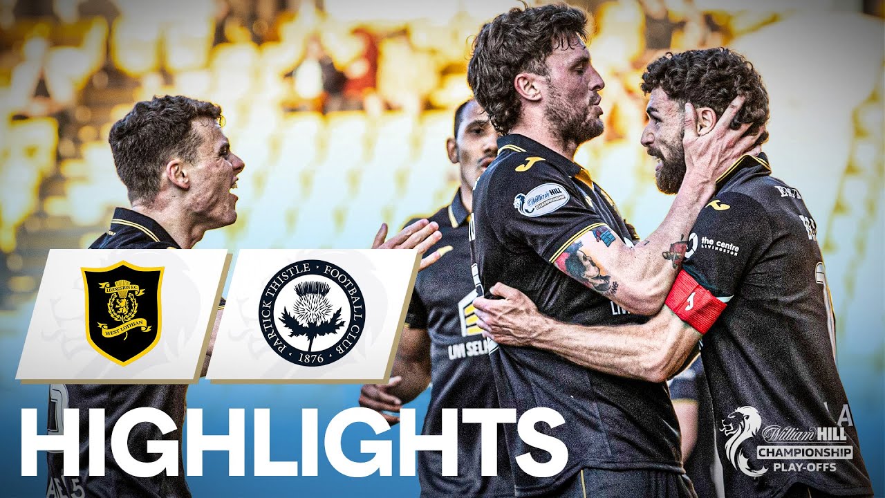 Livingston 2-0 Partick Thistle | Livingston Reach Play-Off Final! | William Hill Championship