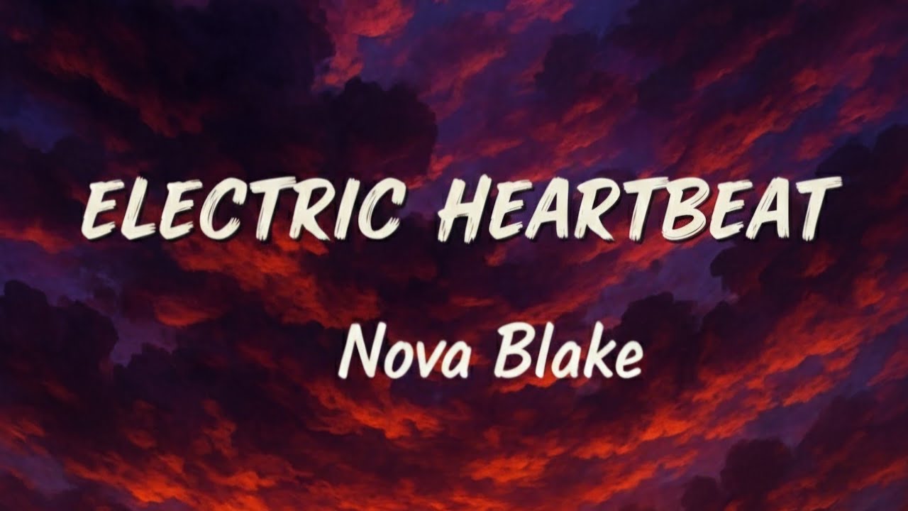 Nova Blake – Electric Heartbeat (Official Audio) | Energetic Pop Anthem ⚡🎧
