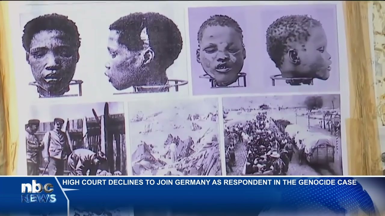 Windhoek High Court ruling impacts Namibia-Germany genocide case - nbc