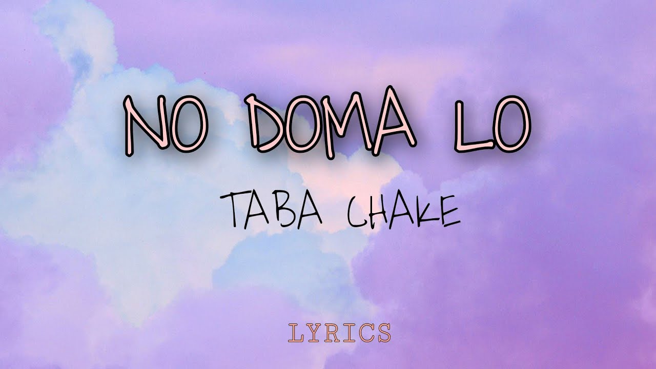Taba Chake - No Doma Lo ( Lyrics) | Nyishi Song