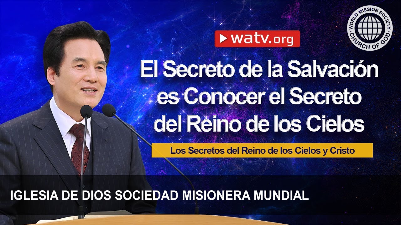 Los Secretos del Reino de los Cielos y Cristo | IDDSMM, Iglesia de Dios