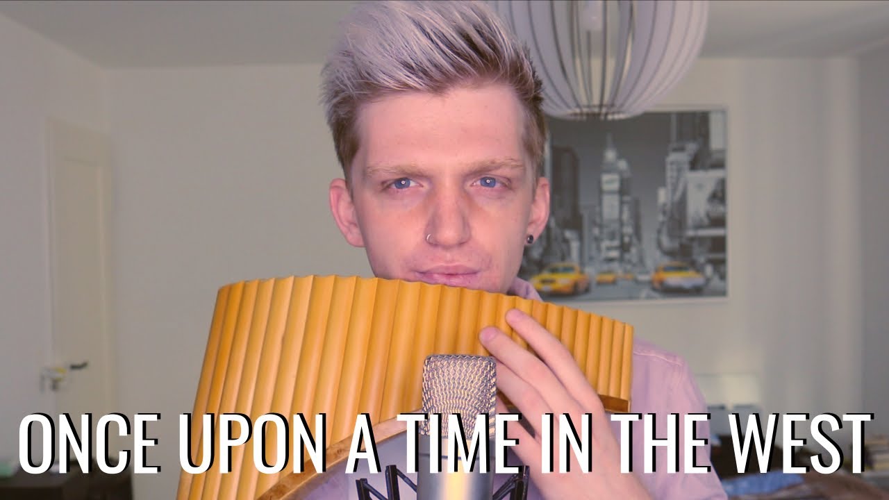 Ennio Morricone - Once upon a time in the West (JONAS GROSS PANFLUTE COVER)